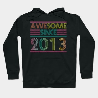 Awesome Since 2013 // Funny & Colorful 2013 Birthday Hoodie